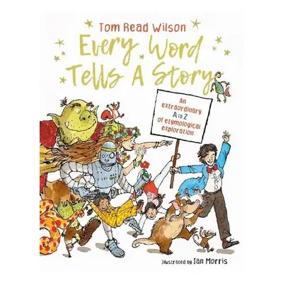 Every Word Tells a Story - Read Wilson, Tom