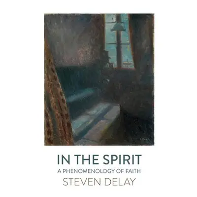 In the Spirit - DeLay, Steven