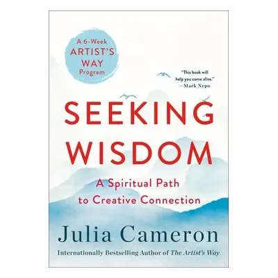 Seeking Wisdom - Cameron, Julia