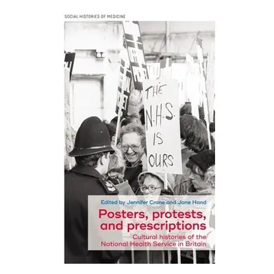 Posters, Protests, and Prescriptions