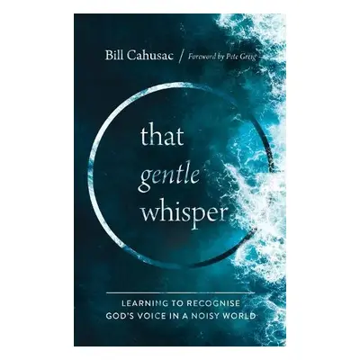 Gentle Whisper - Cahusac, Bill