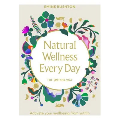 Natural Wellness Every Day - Rushton, Emine