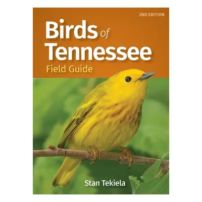 Birds of Tennessee Field Guide - Tekiela, Stan