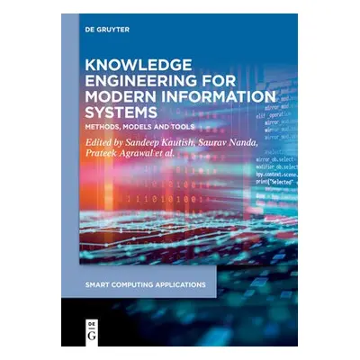 Knowledge Engineering for Modern Information Systems