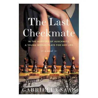 Last Checkmate - Saab, Gabriella