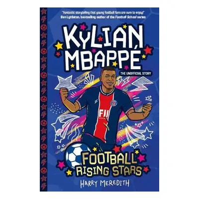 Football Rising Stars: Kylian Mbappe - Meredith, Harry