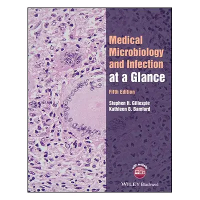 Medical Microbiology and Infection at a Glance - Gillespie, Stephen H. (University of St Andrews