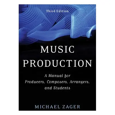 Music Production - Zager, Michael