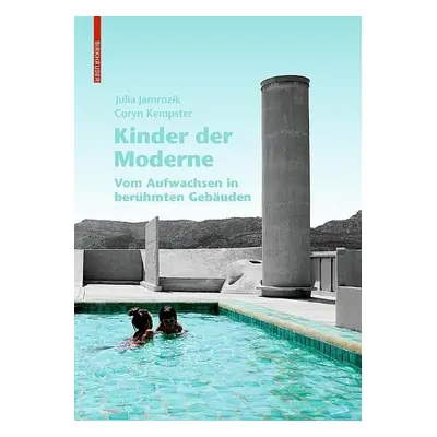 Kinder der Moderne - Jamrozik, Julia a Kempster, Coryn