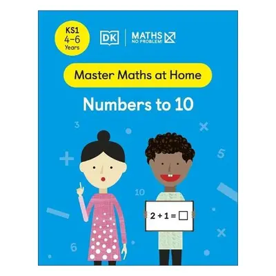 Maths — No Problem! Numbers to 10, Ages 4-6 (Key Stage 1) - Problem!, Maths — No