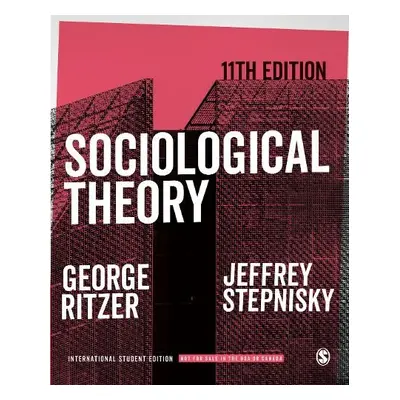 Sociological Theory - International Student Edition - Ritzer, George a Stepnisky, Jeffrey N.