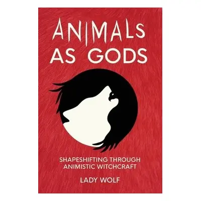 Animals as Gods - Wolf, Lady