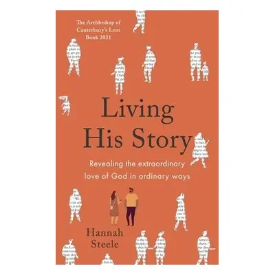 Living His Story - Steele, Hannah