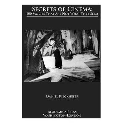 Secrets of Cinema - Kieckhefer, Daniel