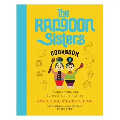 Rangoon Sisters - Chung, Amy a Chung, Emily