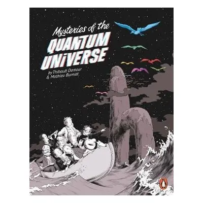 Mysteries of the Quantum Universe - Damour, Thibault a Burniat, Mathieu