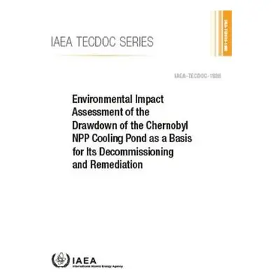 Environmental Impact Assessment of the Drawdown of the Chernobyl NPP Cooling Pond as a Basis for