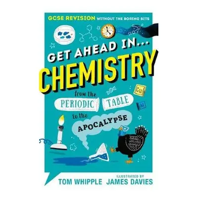 Get Ahead in ... CHEMISTRY - Whipple, Tom