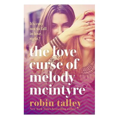 Love Curse of Melody McIntyre - Talley, Robin