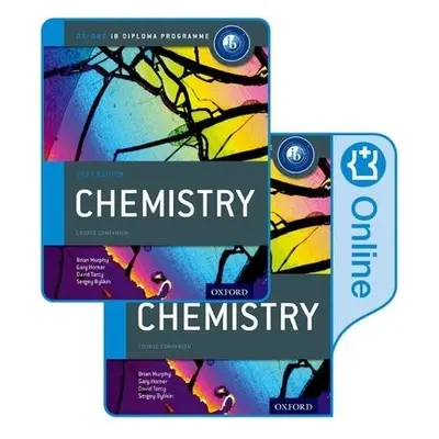 Oxford IB Diploma Programme: IB Chemistry Print and Enhanced Online Course Book Pack - Murphy, B