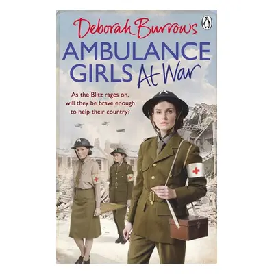 Ambulance Girls At War - Burrows, Deborah