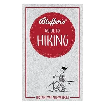 Bluffer's Guide to Hiking - Starling, Boris