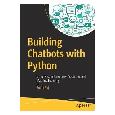 Building Chatbots with Python - Raj, Sumit