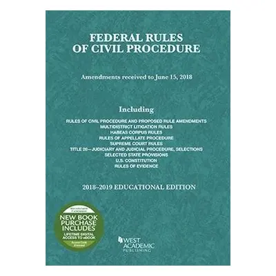 Federal Rules of Civil Procedure, Educational Edition, 2018-2019 - Staff, Publisher's Editorial