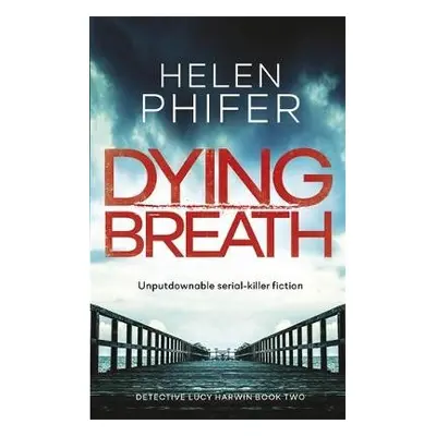 Dying Breath - Phifer, Helen