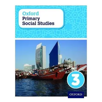 3: Oxford Primary Social Studies Student Book 3