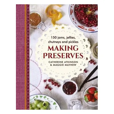 Making Preserves - Mayhew Maggie