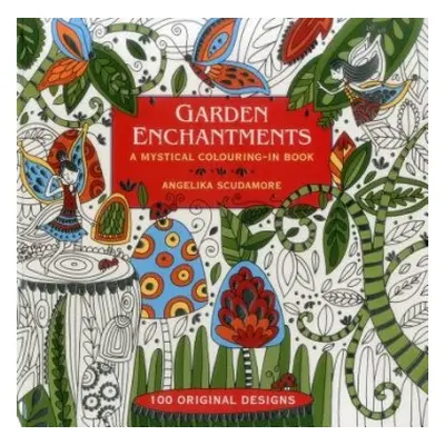 Garden Enchantments - Scudamore, Angelika