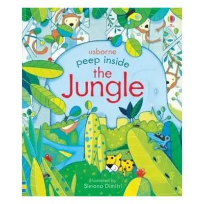 Peep Inside the Jungle - Milbourne, Anna