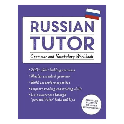 Russian Tutor: Grammar and Vocabulary Workbook (Learn Russian with Teach Yourself) - Ransome, Dr