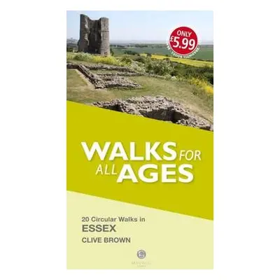 Walks for All Ages Essex - Brown, Clive