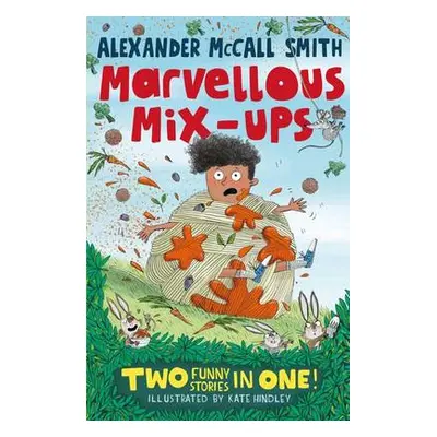 Alexander McCall Smith’s Marvellous Mix-ups - McCall Smith, Alexander