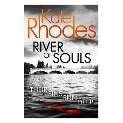 River of Souls - Rhodes, Kate