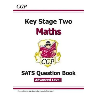 KS2 Maths SATS Question Book: Stretch - Ages 10-11 (for the 2024 tests) - CGP Books