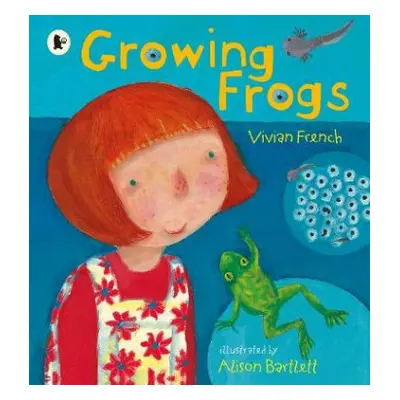 Growing Frogs - French, Vivian