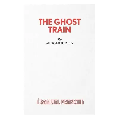 Ghost Train - Ridley, Arnold