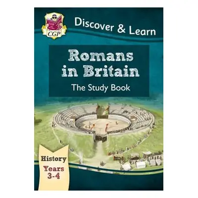 KS2 History Discover a Learn: Romans in Britain Study Book (Years 3 a 4) - CGP Books