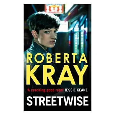 Streetwise - Kray, Roberta