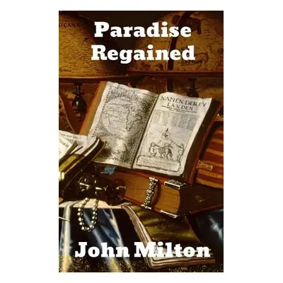 Paradise Regained - Milton, John