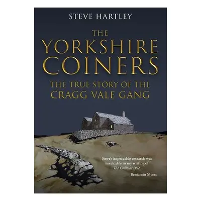 Yorkshire Coiners - Hartley, Steve