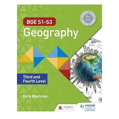 BGE S1–S3 Geography: Third and Fourth Levels - Blackman, Carly