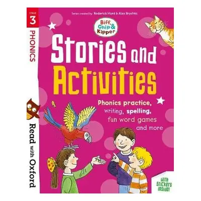 Read with Oxford: Stage 3: Biff, Chip and Kipper: Stories and Activities - Hunt, Roderick a Thom