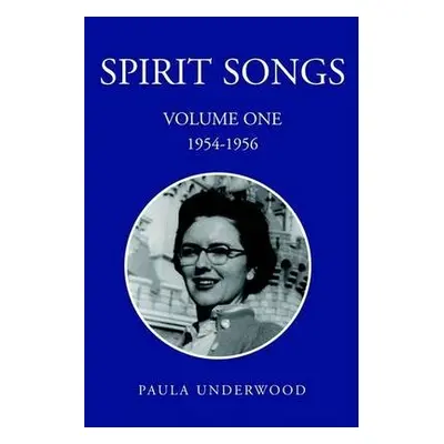 Spirit Songs Volume One - Underwood, Paula