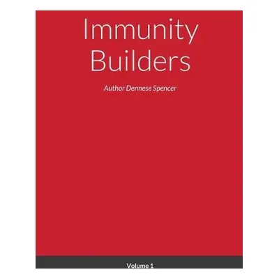 Immunity Builders - Spencer, Dennese