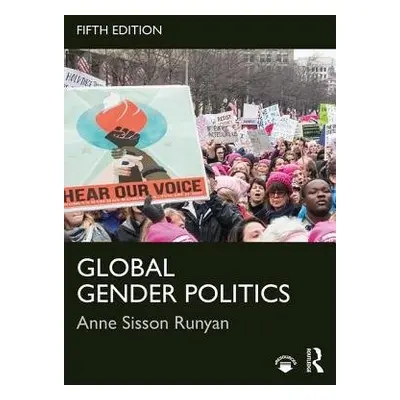 Global Gender Politics - Runyan, Anne Sisson