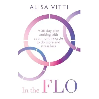 In the FLO - Vitti, Alisa